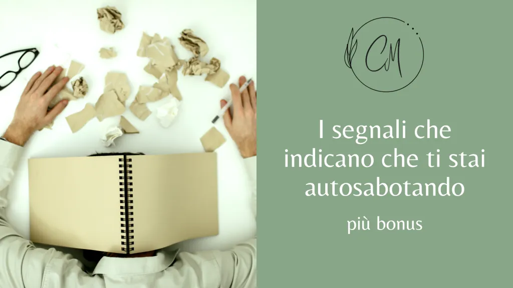 Come sapere se ti stai autosabotando