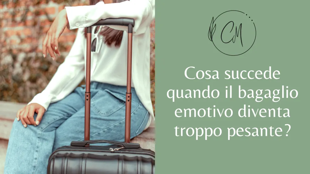 Cosa succede quando il bagaglio emotivo diventa troppo pesante