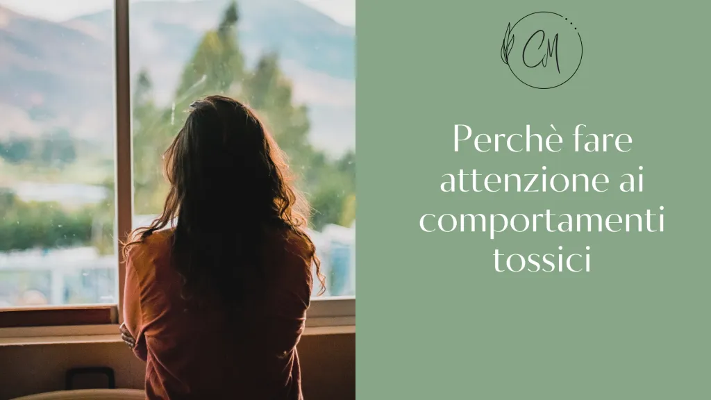 Perchè fare attenzione ai comportamenti tossici